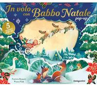 Libri Patricia Hegarty / Pink Wazza - In Volo Con Babbo Natale Pop-Up. Ediz. A C