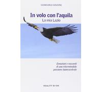 In volo con l'aquila. La mia Lazio