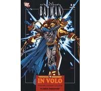 In volo. Le leggende di Batman (Vol. 12)