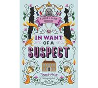 In Want of a Suspect: A Romantic Pride and Prejudice Mystery Thriller