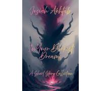 In Your Darkest Dreams: A Short Story Collection