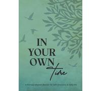 In Your Own Time: A Therapy-Aligned Planner for Self-Discovery & Daily Life