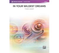In Your Wildest Dreams: Conductor Score