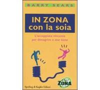 In Zona con la soia. L'accoppiata vincente per dimagrire e star bene