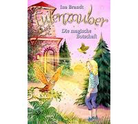 Ina Brandt Irene Moh Eulenzauber (12). Die magische Botschaf (Copertina rigida)
