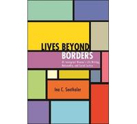 Ina C. Seethaler Lives beyond Borders (Copertina rigida)