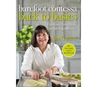 Ina Garten Barefoot Contessa Back to Basics (Copertina rigida)