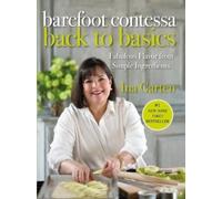 Ina Garten Barefoot Contessa Back to Basics (Copertina rigida)