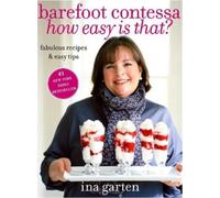 Ina Garten Barefoot Contessa How Easy Is That? (Copertina rigida)