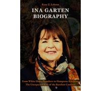 Ina Garten Biography: From White House Numbers to Hamptons Kitchens: The Unexpected Rise of the Barefoot Contessa