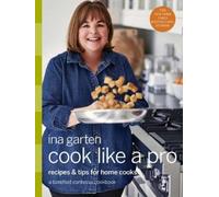 Ina Garten – Cook Like a Pro – Ricette e consigli per cuochi domestici – Copertina rigida