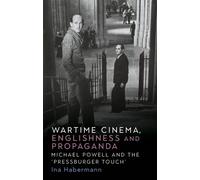 Ina Habermann Wartime Cinema, Englishness and Propaganda (Copertina rigida)