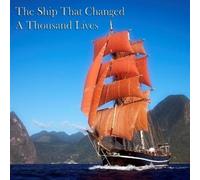 Ina Koys The Ship That Changed A Thousand Lives (Tascabile)