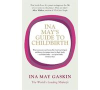 Ina May Gaskin Ina May's Guide to Childbirth (Tascabile)