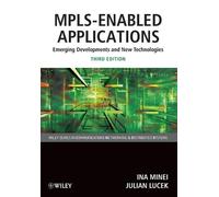 Ina Minei Julian Lucek MPLS-Enabled Applications (Tascabile)