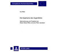 Ina Ritter Die Epiphanie Des Augenblicks (Tascabile)