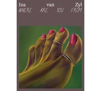 Ina van Zyl: Where Are You From