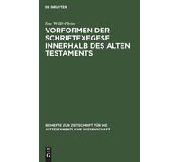 Ina Willi-Plein Vorformen der Schriftexegese innerhalb des Al (Copertina rigida)