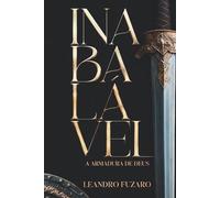 Inabalável: A Armadura de Deus