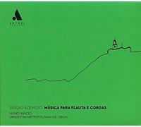Inácio,Nuno Lisbon Metropolitan Orchestra - Sérgio Azevedo: Music for Flute and Strings