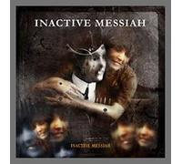 INACTIVE MESSIAH - INACTIVE MESSIAH