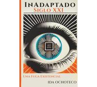 InAdaptado del Siglo XXI: Una Fuga Existencial
