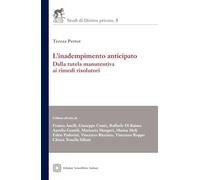 L'inadempimento anticipato. Dalla tutela manutentiva ai rimedi risolutivi