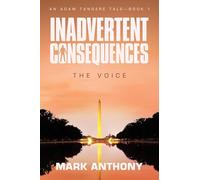 Inadvertent Consequences: The Voice