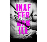 Inafferrabile - Maryl S.