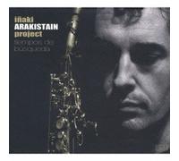 Inaki Arakistain Project - Tiempos de Busqueda [Import]