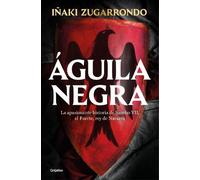 Iñaki Zugarrondo Águila negra / Black Eagle (Tascabile)