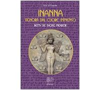 Libri De Shong Meador Betty - Inanna. Signora Dal Cuore Immenso