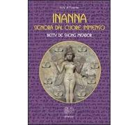 Inanna. Signora dal cuore immenso