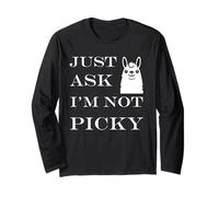 Inappropriate Funny Joke Quote Just Ask I'm Not Picky Maglia a Manica