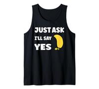 Inappropriate I'm Not Picky Funny Just Ask I'll Say Yes Canotta