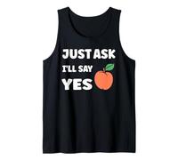 Inappropriate I'm Not Picky Funny Just Ask I'll Say Yes Canotta