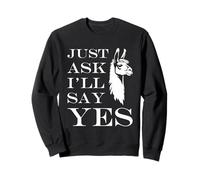 Inappropriate I'm Not Picky Funny Just Ask I'll Say Yes Felpa