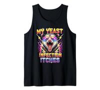 Inappropriate My Yeast Infection Itches Humor Joke Canotta