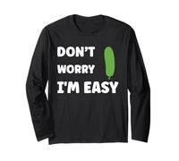 Inappropriate Not Picky Funny Ask Don't Worry I'm Easy Maglia a Manica