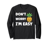 Inappropriate Not Picky Funny Ask Don't Worry I'm Easy Maglia a Manica