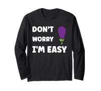 Inappropriate Not Picky Funny Ask Don't Worry I'm Easy Maglia a Manica