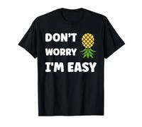 Inappropriate Not Picky Funny Ask Don't Worry I'm Easy Maglietta