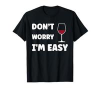 Inappropriate Not Picky Funny Ask Don't Worry I'm Easy Maglietta