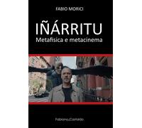 Iñárritu. Metafisica e metacinema - [Fabiano&Castaldo Editore]