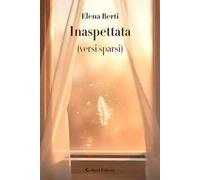 Inaspettata (versi sparsi)