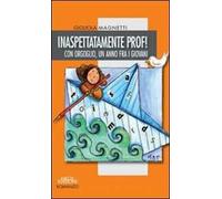 Inaspettatamente prof! Con orgoglio, un anno fra i giovani