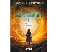Inaspettatamente qui