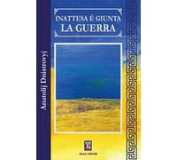 Inattesa è giunta la guerra