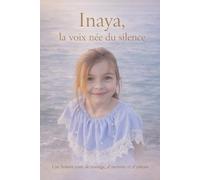 Inaya, la voix née du silence