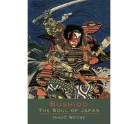 Inazo Nitobe Bushido the Soul of Japan (Tascabile)